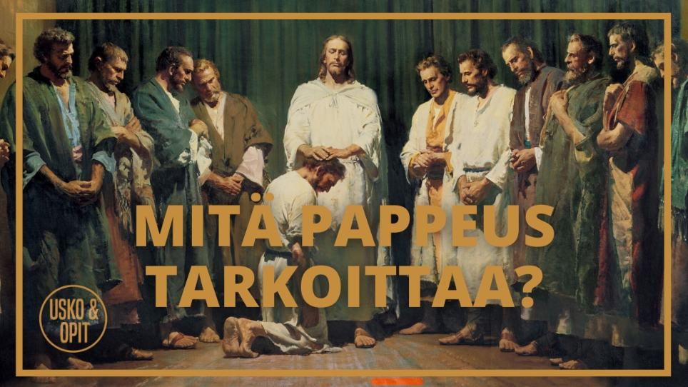 Usko ja Opit – Miksi pappeus on meille niin tärkeää?